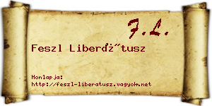 Feszl Liberátusz névjegykártya